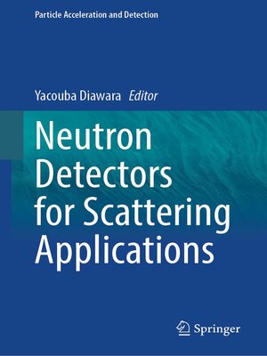 cover image of Neutron Detectors for Scattering Applications